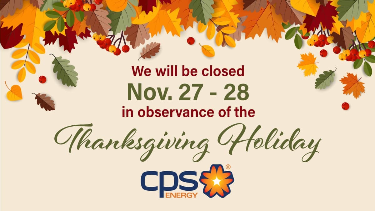 CPS Energy Thanksgiving Closure: Essential Info for Customers During the Holiday Break